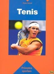 Tenis - Kopp - 2. vydání - Peter Scholl - Míčové sporty Tenis - Kopp - 2. vydání