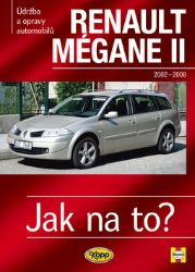 Renault Mégane II od 2002 do 2008 - Jak na to? - 103. Renault Mégane II od 2002 do 2008 - Jak na to? - 103.