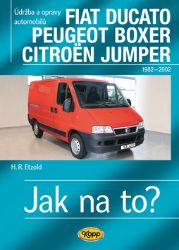 Fiat Ducato / Peugeot Boxer / Citröen Jumper - Jak na to? 25 - Hans-Rüdiger Etzold - Hobby Fiat Ducato / Peugeot Boxer / Citröen Jumper - Jak na to? 25
