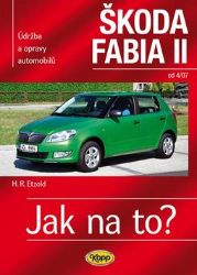 Škoda Fabia II. od 4/07 - Jak na to? 114. - Hans-Rüdiger Etzold - Hobby Škoda Fabia II. od 4/07 - Jak na to? 114.