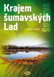 Krajem šumavských Lad Krajem šumavských Lad