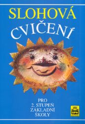 Slohová cvičení pro 2.stupeň základní školy Slohová cvičení pro 2.stupeň základní školy