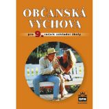 Občanská výchova pro 9. ročník základní školy Občanská výchova pro 9. ročník základní školy