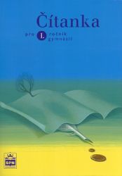 Čítanka pro 1. ročník gymnázií - Josef Soukal - Literatura, čítanky Čítanka pro 1. ročník gymnázií