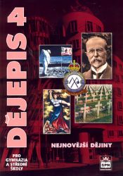 Dějepis 4 pro gymnázia a střední školy - Nejnovější dějiny - Petr Čornej,Jan Kuklík ml.,Jan Kuklík st. - Dějepis Dějepis 4 pro gymnázia a střední školy - Nejnovější dějiny