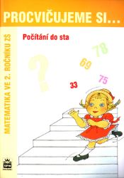 Procvičujeme si...Počítání do sta (2.ročník) Procvičujeme si...Počítání do sta (2.ročník)