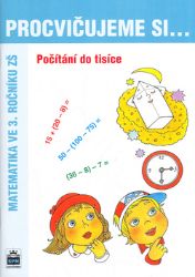 Procvičujeme si...Počítání do tisíce (3.ročník)