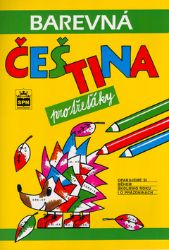 Barevná čeština pro třeťáky Barevná čeština pro třeťáky