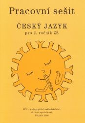 Český jazyk 2 pro základních školy - Pracovní sešit Český jazyk 2 pro základních školy - Pracovní sešit