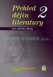 Přehled dějin literatury 2 pro střední školy - Josef Soukal - Český jazyk, gramatika Přehled dějin literatury 2 pro střední školy
