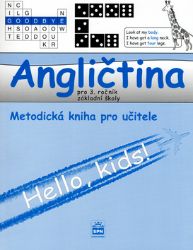 Angličtina pro 3.ročník základní školy - Metodická kniha pro učitele - Marie Zahálková - Učebnice angličtiny Angličtina pro 3.ročník základní školy - Metodická kniha pro učitele