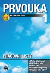Prvouka pro 1.ročník základní školy - Pracovní listy Prvouka pro 1.ročník základní školy - Pracovní listy