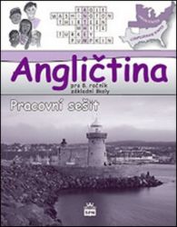 Angličtina pro 8. ročník ZŠ - Pracovní sešit Angličtina pro 8. ročník ZŠ - Pracovní sešit