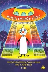 Budu dobře číst (1. díl) - Jana Borecká - Český jazyk pro 1. stupeň ZŠ Budu dobře číst (1. díl)