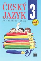 Český jazyk 3 pro základní školy Český jazyk 3 pro základní školy