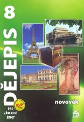 Dějepis 8 pro základní školy - Novověk - Veronika Válková - Dějepis Dějepis 8 pro základní školy - Novověk