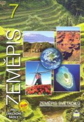 Zeměpis 7 pro základní školy - Zeměpis světadílů Zeměpis 7 pro základní školy - Zeměpis světadílů