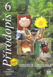 Přírodopis 6 pro základní školy - Zoologie a botanika Přírodopis 6 pro základní školy - Zoologie a botanika