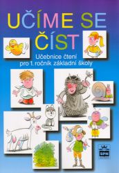 Učíme se číst - Učebnice čtení pro 1. ročník základní školy Učíme se číst - Učebnice čtení pro 1. ročník základní školy