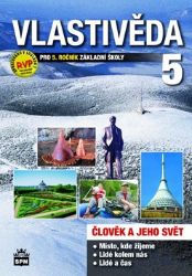 Vlastivěda pro 5.ročník základní školy - Člověk a jeho svět - kolektiv autorů,Petr Chalupa,Alena Ježková - Vlastivěda pro 5. třídu Vlastivěda pro 5.ročník základní školy - Člověk a jeho svět