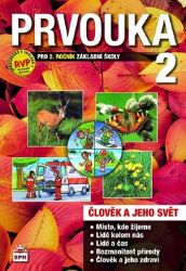 Prvouka pro 2. ročník ZŠ Prvouka pro 2. ročník ZŠ