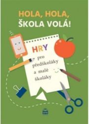 Hola, hola, škola volá! Hola, hola, škola volá!
