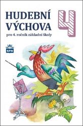 Hudební výchova pro 4. ročník základní školy Hudební výchova pro 4. ročník základní školy