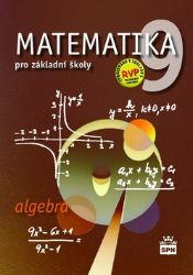 Matematika 9 pro základní školy - Algebra
