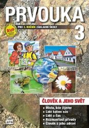 Prvouka pro 3. ročník ZŠ - učebnice - Soňa Samková,Zdeňka Konupková - Prvouka a přírodověda pro 5. třídu Prvouka pro 3. ročník ZŠ - učebnice