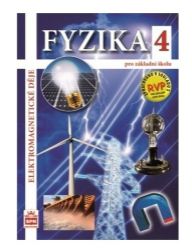 Fyzika 4 pro základní školy - Elektromagnetické děje