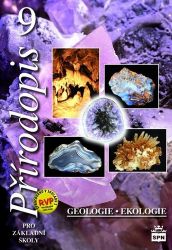 Přírodopis 9 pro ZŠ - Geologie RVP - Vladimír Černík,Zdeněk Martinec,Vladimíra Vodová - 9. třída Přírodopis 9 pro ZŠ - Geologie RVP