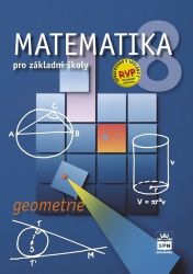 Matematika 8 pro základní školy - Geometrie - Zdeněk Půlpán,Josef Trejbal,Jitka Boušková,Milena Brzoňová,Alena Řepíková - Matematika pro 1. stupeň ZŠ Matematika 8 pro základní školy Geometrie