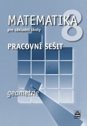 Matematika 8 pro základní školy - Geometrie - Pracovní sešit - Zdeněk Půlpán,Jitka Boušková - 8. třída Matematika 8 pro základní školy - Geometrie - Pracovní sešit