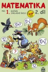Matematika pro 1 ročník ZŠ 2.díl, pracovní učebnice (2. díl) Matematika pro 1 ročník ZŠ 2.díl, pracovní učebnice (2. díl)