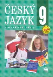 Český jazyk 9 pro ZŠ RVP - Eva Hošnová - Český jazyk pro 1. stupeň ZŠ Český jazyk 9 pro základní školy