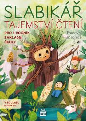 Slabikář 3. díl - Tajemství čtení - kolektiv autorů,Markéta Vokurková - Písanky a slabikáře Slabikář 3. díl - Tajemství čtení