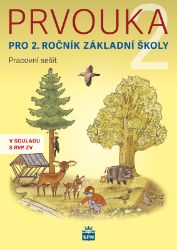 Prvouka pro 2. ročník ZŠ - Pracovní sešit - Soňa Samková,Zdeňka Konupková - Prvouka a přírodověda pro 2. třídu Prvouka pro 2. ročník ZŠ - Pracovní sešit