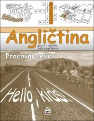 Angličtina pro 4. ročník základní školy - Pracovní sešit Angličtina pro 4. ročník základní školy - Pracovní sešit