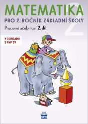 Matematika pro 2 ročník základní školy 2.díl Matematika pro 2 ročník základní školy 2.díl