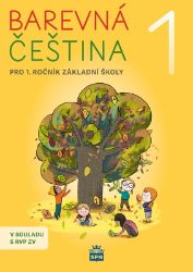 Barevná čeština 1 - Šárka Filipová - Český jazyk pro 1. stupeň ZŠ Barevná čeština 1