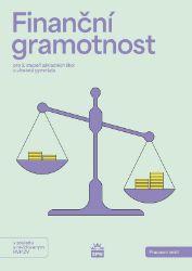 Finanční gramotnost pro 2. stupeň ZŠ a a víceletá gymnázia - Pracovní sešit RVP