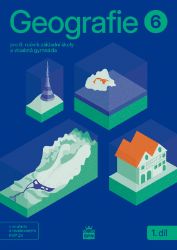 Geografie pro 6. ročník ZŠ – Učebnice 1. díl