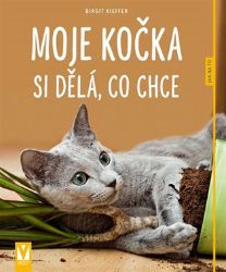 Moje kočka si dělá, co chce - Jak na to Moje kočka si dělá, co chce - Jak na to