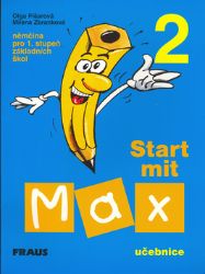 Start mit Max 2 - Učebnice - kolektiv autorů,Milena Zbranková,Olga Fišarová - Učebnice němčiny pro ZŠ Start mit Max 2 - učebnice