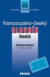 Francouzsko - český finanční slovník - Renata Pohorská - Francouzské slovníky Francouzsko - český finanční slovník