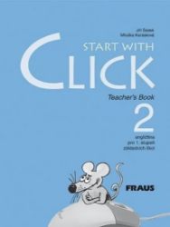 Start with Click 2 Pracovní sešit - Jiří Šádek,Miluška Karásková - Učebnice angličtiny Start with Click 2 Pracovní sešit