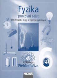 Fyzika 6 pro ZŠ a víceletá gymnázia - Pracovní sešit