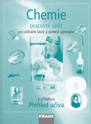 Chemie 8 pro ZŠ a víceletá gymnázia - Pracovní sešit - kolektiv autorů,Jiří Škoda,Pavel Doulík,Jan Pánek - Chemie Chemie 8 pro ZŠ a víceletá gymnázia - Pracovní sešit