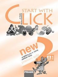 Start with Click New 2 - pracovní sešit - kolektiv autorů,Jiří Šádek,Miluška Karásková - Učebnice angličtiny pro ZŠ Start with Click New 2 - pracovní sešit
