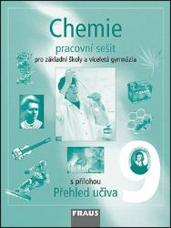 Chemie 9 pro ZŠ a víceletá gymnázia - Pracovní sešit - kolektiv autorů,Pavel Doulík,Jiří Škoda,Milan Šmídl - Chemie Chemie 9 pro ZŠ a víceletá gymnázia - Pracovní sešit